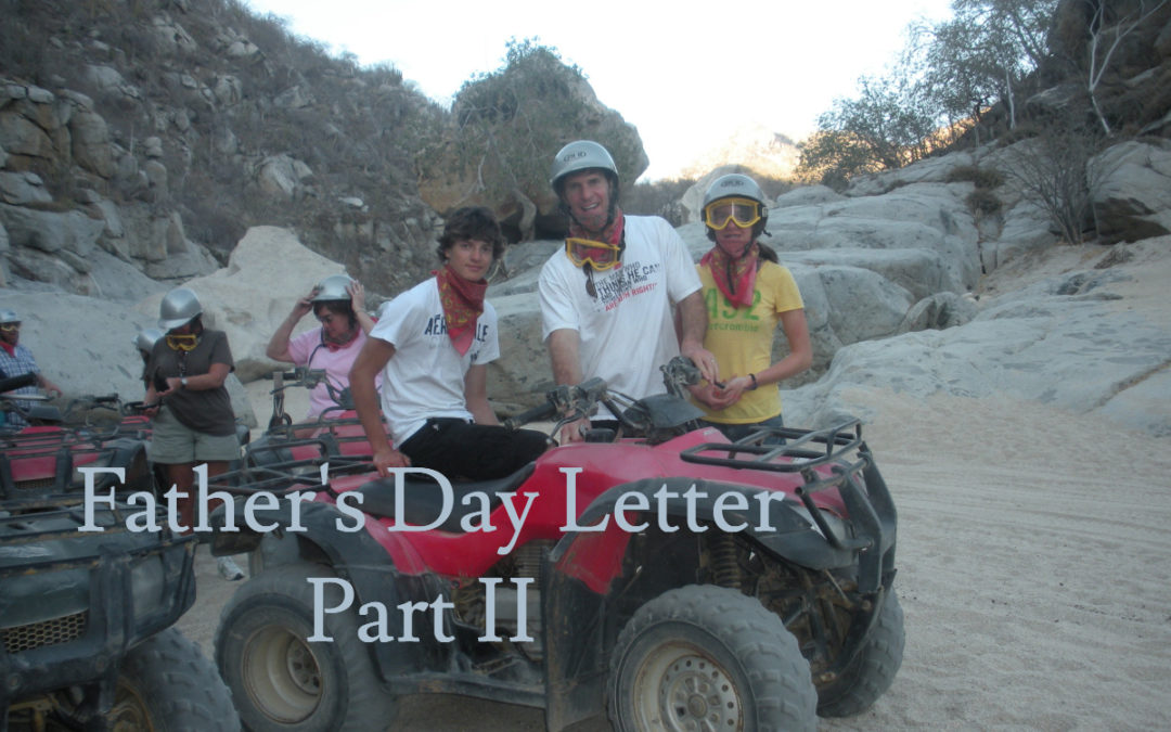 A Father’s Day Letter Part II
